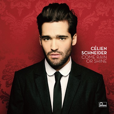 Célien Schneider, Come Rain Or Shine