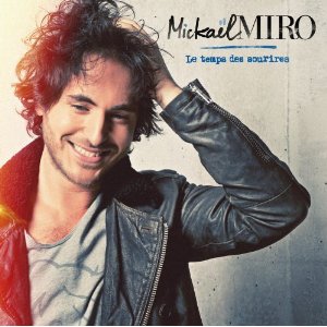 Mickael Miro, le temps des sourires