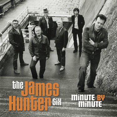 The James Hunter Six, Minute by Minute