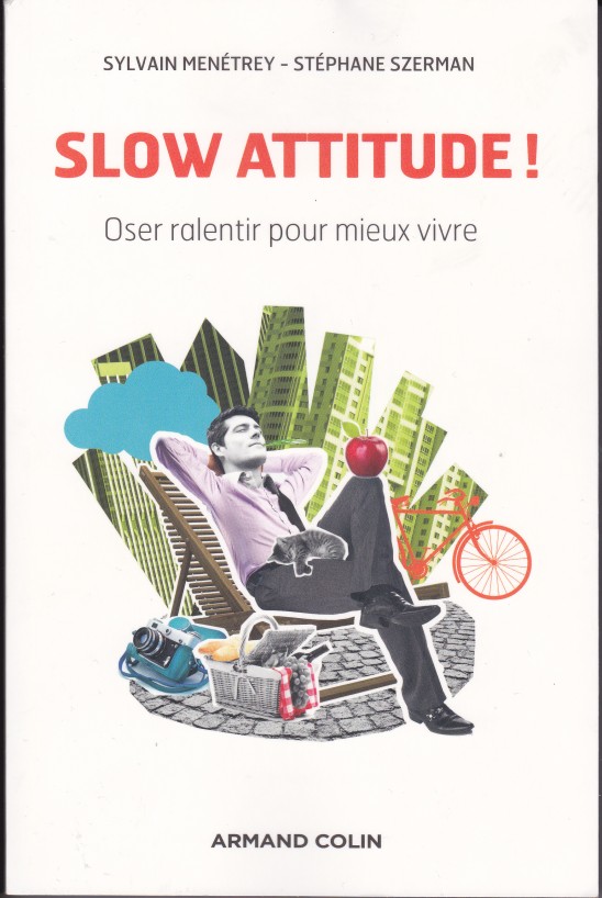Slow Attitude !
