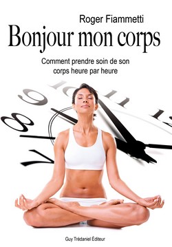 Comment prendre soin de son corps heure par heure.