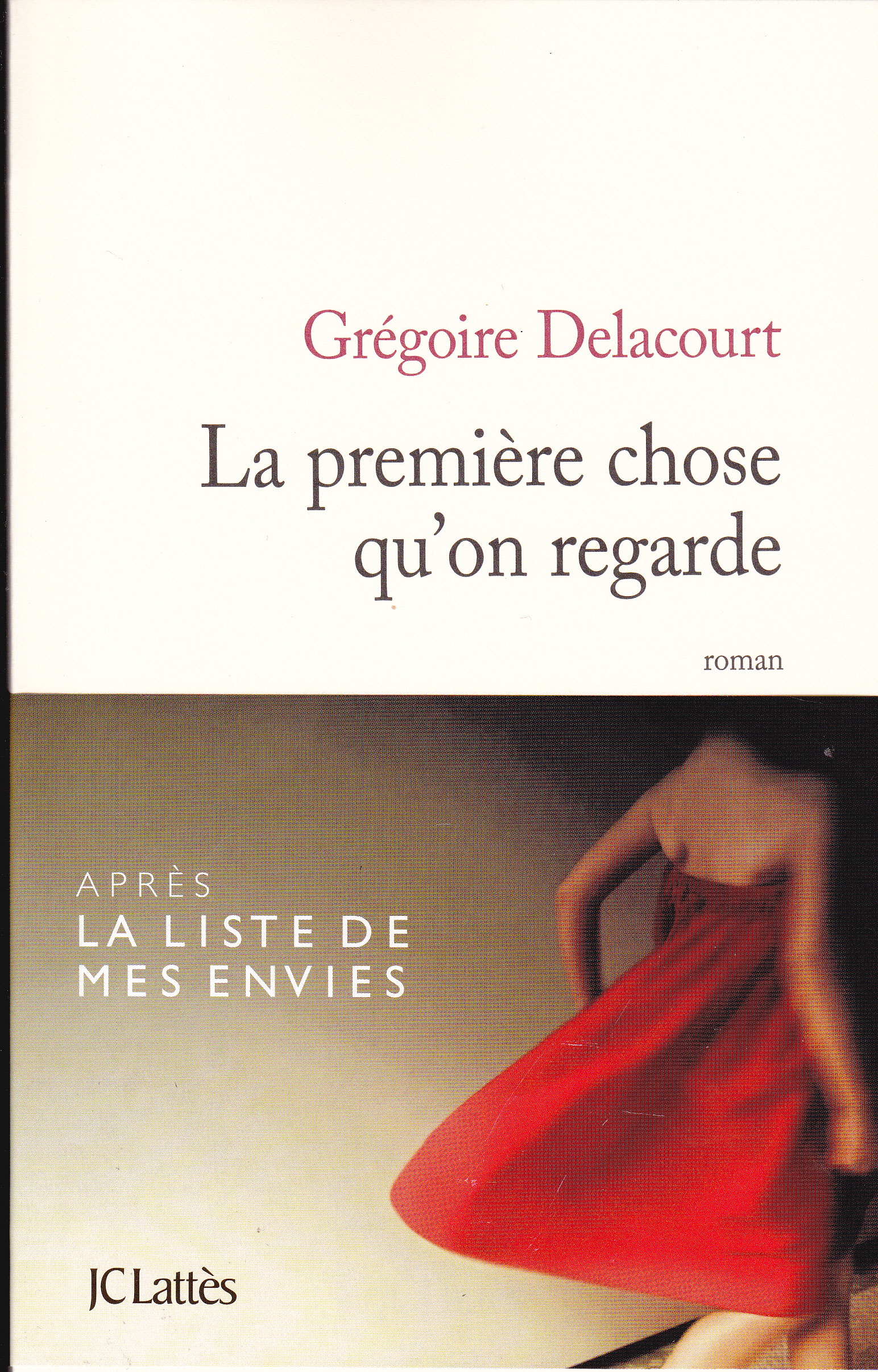 La première chose qu'on regarde