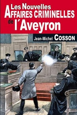 Aveyron nouvelles affaires criminelles