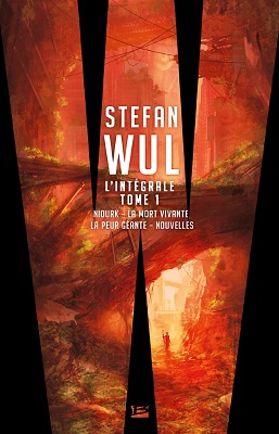Stephan Wul, l'intégrale Tome 1