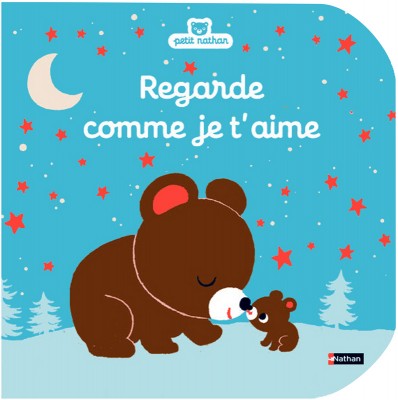 regarde comme je t'aime éditions nathan