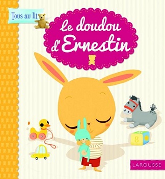 le-doudou-d-ernestin-tous-au-lit-larousse