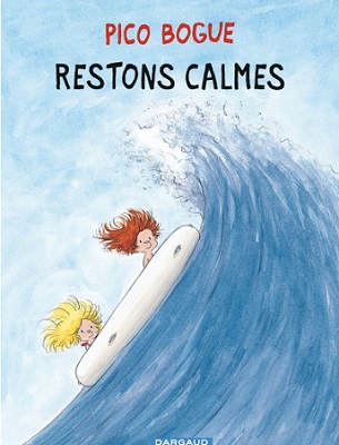 pico-bogue-restons-calmes-dargaud