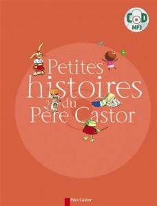 petites histoires du père castor pour devenir plus grand