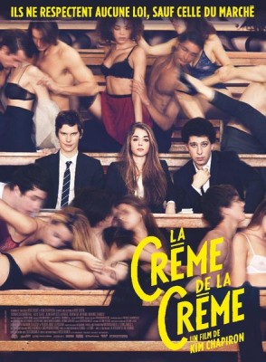 LA CREME DE LA CREME Kim Chapiron