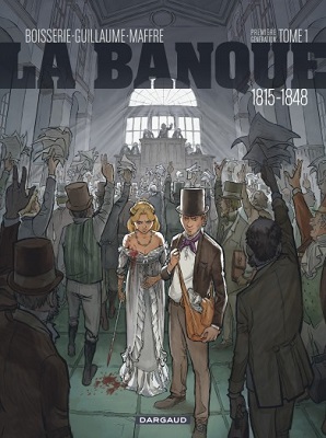 banque-t1-1815-1848-premiere-generation-dargaud