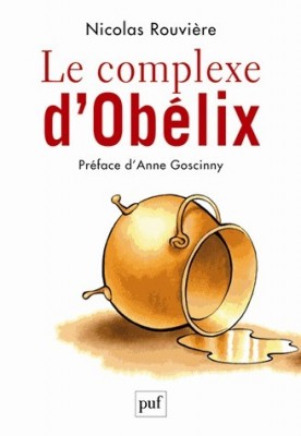 complexe obelix nicolas rouvière puf essai