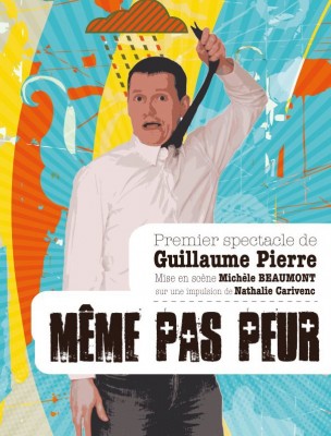 guillaume pierre même pas peur