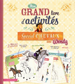 grand-livre-activités-spécial-chevaux-wendy-larousse
