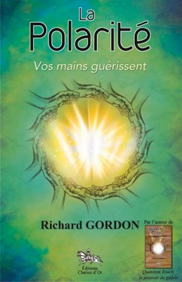 La polarité, vos mains guérissent