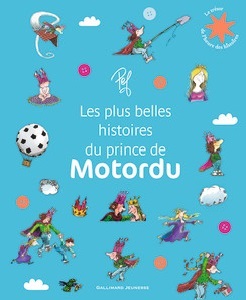 Les plus belles histoires du prince de Motordu les-plus-belles-histoires-du-prince-motordu-gallimard