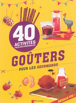 40-gouters-pour-les-gourmands-flammarion