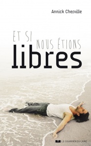 et si nous étions libres