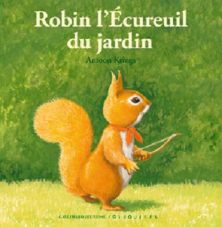 robin-ecureuil-du-jardin-droles-petites-betes-gallimard
