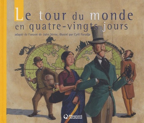 Le tour du monde en quatre-vingts jours - Éditions Magnard Jeunesse