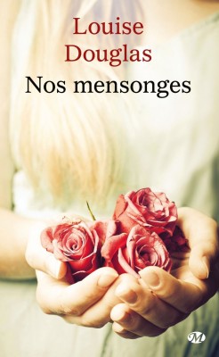 "Nos mensonges" de Louise DOUGLAS : entre secrets et souvenirs