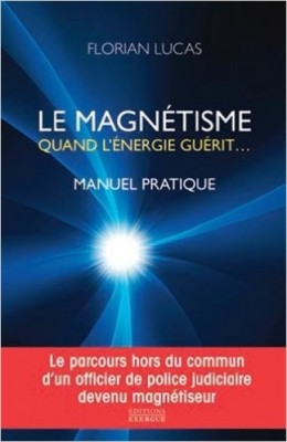 le magnétisme, quand l'énergie guérit