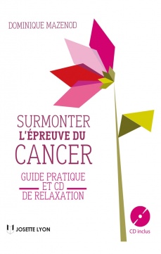 surmonter l'épreuve du cancer