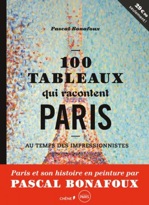 100 tableaux qui racontent Paris aux Editions du Chene