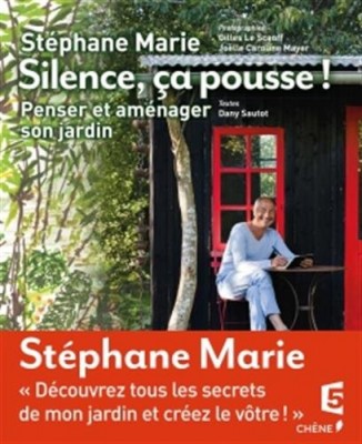 Silence, ça pousse, Éditions du Chêne Un jardin au top! 001