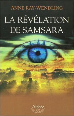 la révélation de samsara - Editions Guy Trédaniel