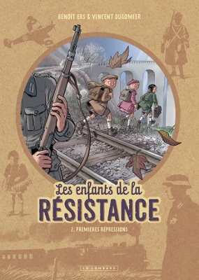 les-enfants-resistance-t2-premieres-repressions-lelombard