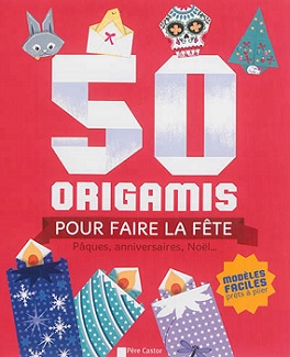 50-origamis-pour-faire-la-fete-flammarion