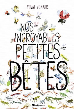 nos incroyables petites betes glenat nos incroyables petites betes