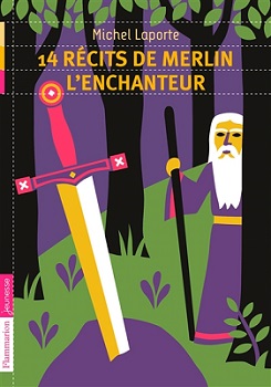 14 recits de merlin enchanteur flammarion 14-recits-merlin-enchanteur-flammarion