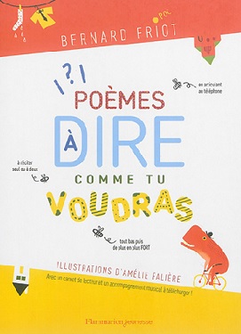 poemes a dire comme tu voudras flammarion poemes-a-dire-comme-tu-voudras-flammarion