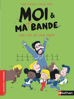 moi et ma super bande colo de tout repos moi-et-ma-super-bande-t3-une-colo-de-tout-repos-nathan