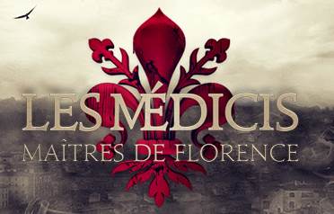 les-medicis-maitres-de-florence