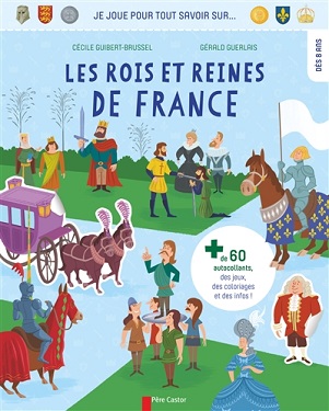 je joue tout savoir rois de france je-joue-tout-savoir-rois-reines-france-flammarion