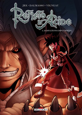 reflets d acide t6 damnations empourprees REFLETS D'ACIDE T6