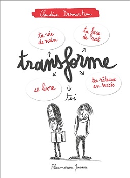 transforme toi flammarion transforme-toi-flammarion-jeunesse