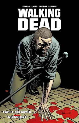 walking dead t26 L'appel aux armes WALKING DEAD T26
