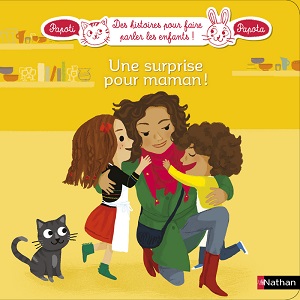 une surprise pour maman papoti papota une-surprise-pour-maman-papoti-papota-nathan