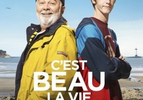 C'est beau la vie, film de Gérard Jugnot