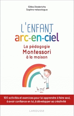 enfant-arc-en-ciel-pedagogie-montessori-maison-larousse enfant-arc-en-ciel-pedagogie-montessori-maison-larousse