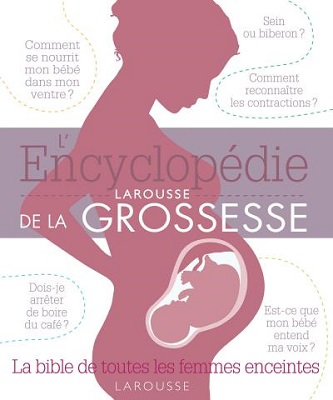 l-encyclopedie-larousse-de-la-grossesse
