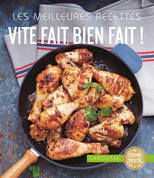 les-meilleures-recettes-vite-fait-bien-fait-larousse les-meilleures-recettes-vite-fait-bien-fait-larousse