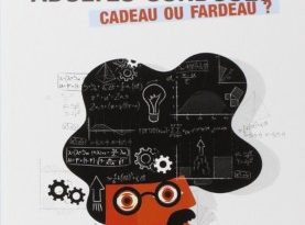 Adultes surdoués cadeau ou fardeau