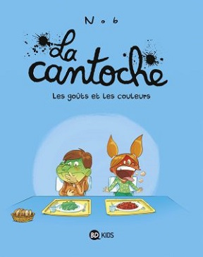 La-cantoche-t2-gouts-couleurs-bdkids La-cantoche-t2-gouts-couleurs-bdkids