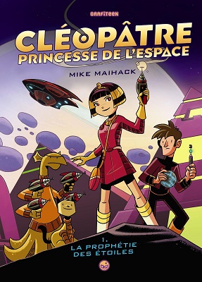 cleopatre-princesse-espace-t1-la-prophetie-des-etoiles-grafiteen cleopatre-princesse-espace-t1-la-prophetie-des-etoiles-grafiteen