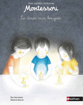 le-diner-aux-bougies-histoires-montessori-nathan le-diner-aux-bougies-histoires-montessori-nathan