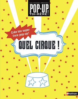 quel-cirque-pop-up-toi-meme-nathan quel-cirque-pop-up-toi-meme-nathan
